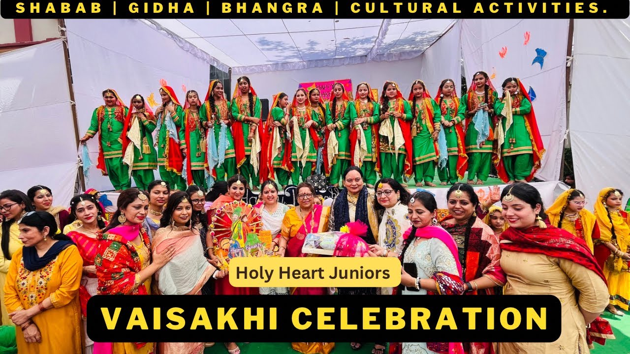 Vaisakhi Celebration 2024 | Holy Heart Juniors | Shabad | Gidha Bhangra | Cultural Activities