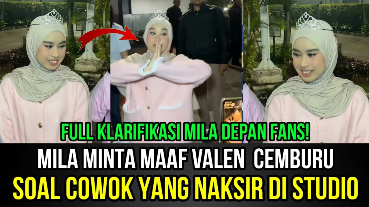 Mila Minta Maaf Buat Valen Cemburu, Ada Cowok Yang Naksir Mila di Studio!