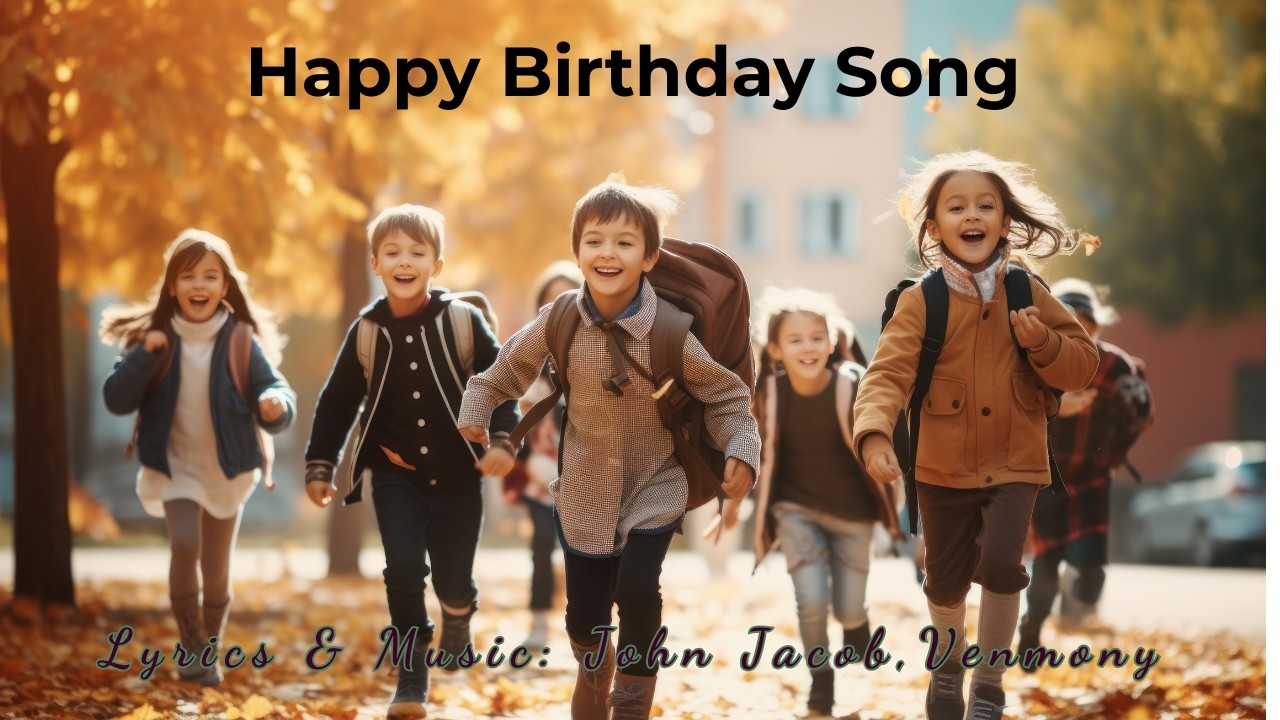 Happy Birthday Song II  John Jacob, Venmony
