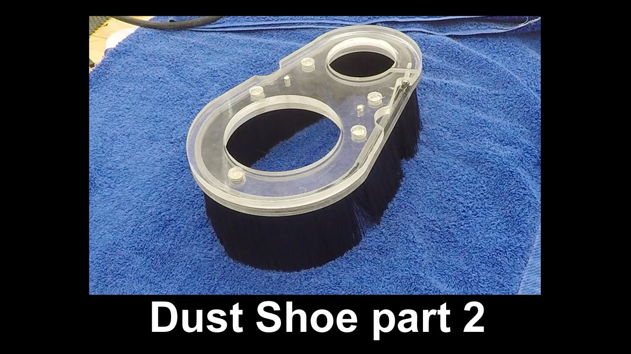 Dust Shoe part 2