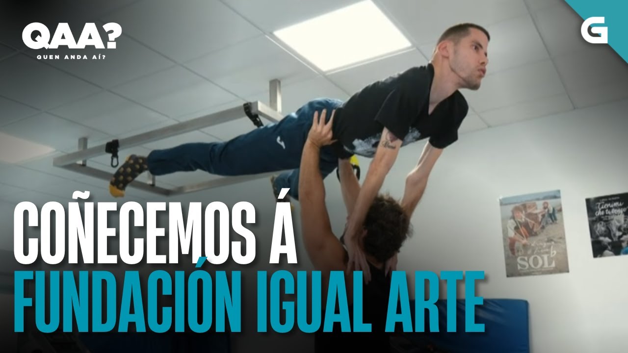 🎭 COÑECEMOS a WACHO, OLIVIA, ALEX e VANESA, da FUNDACIÓN IGUAL ARTE | QUEN ANDA AÍ?