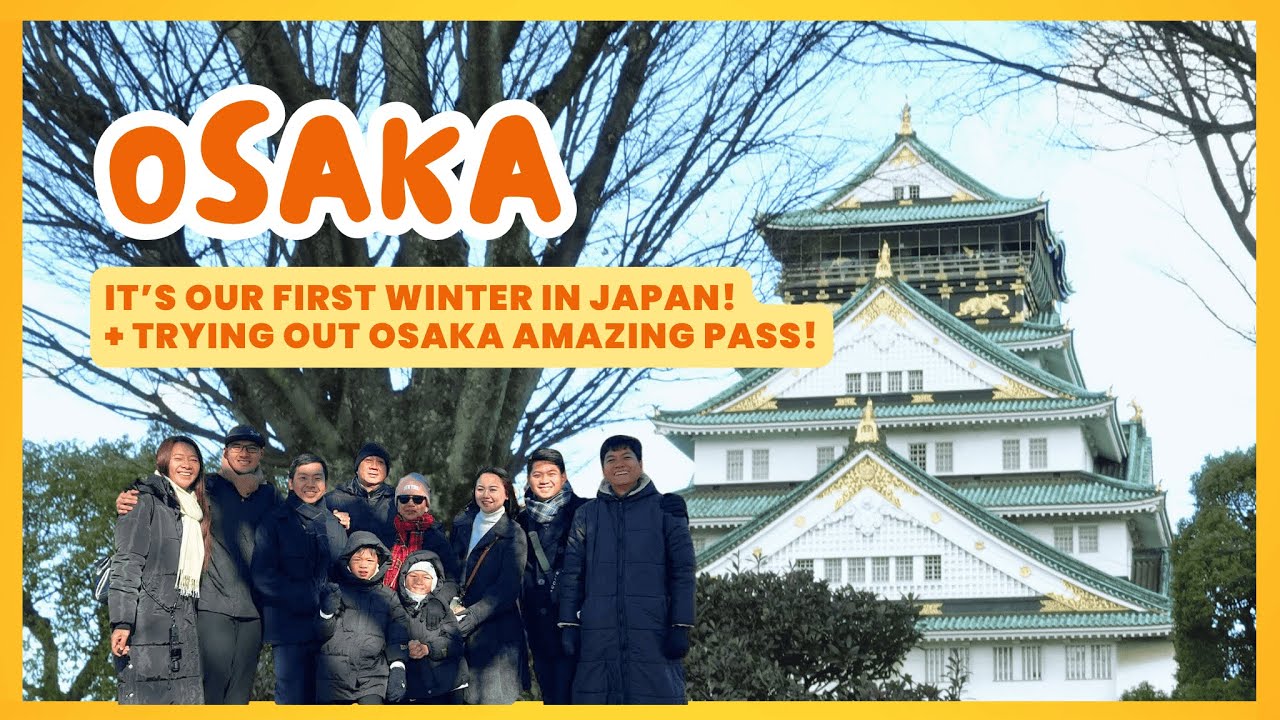 Winter in Osaka! 🇯🇵🥶 Let's try the Osaka Amazing Pass! - Part 1
