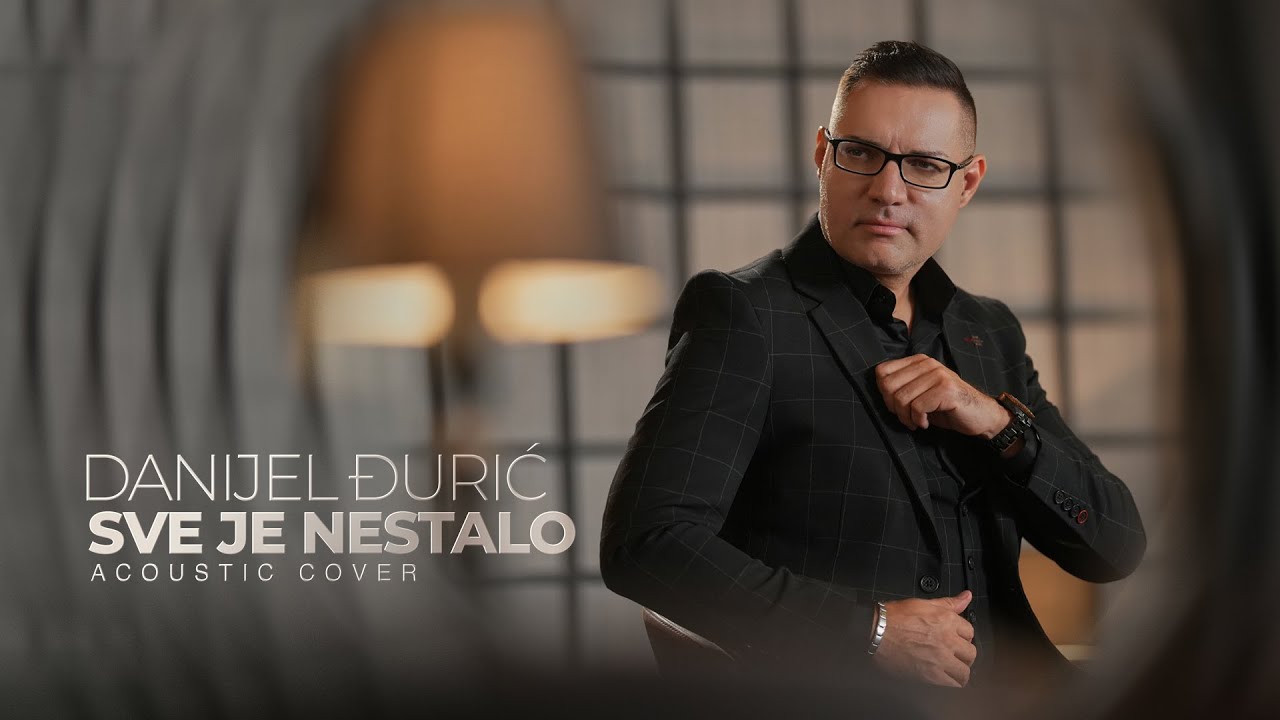 DANIJEL DJURIC - SVE JE NESTALO (ACOUSTIC COVER 2025)