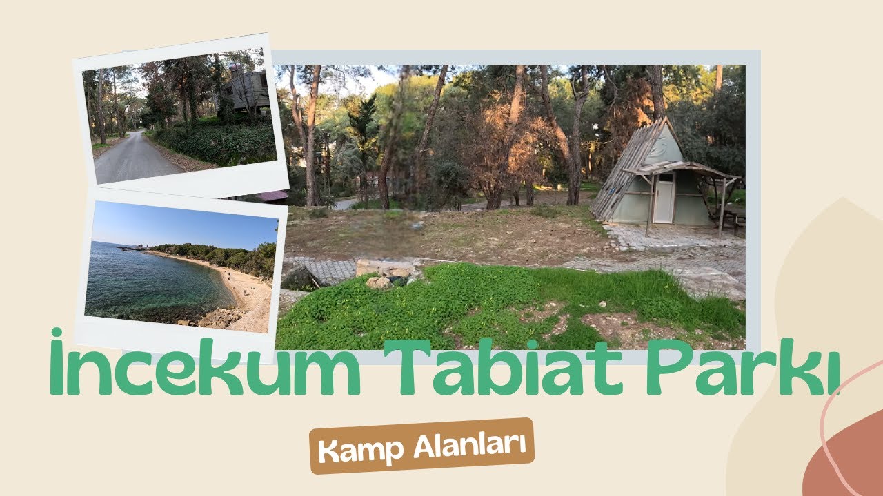 Alanya İncekum Tabiat Parkı: Çadır, Karavan Kamp Alanları Keşfi 🏕️🚐🌴🩵