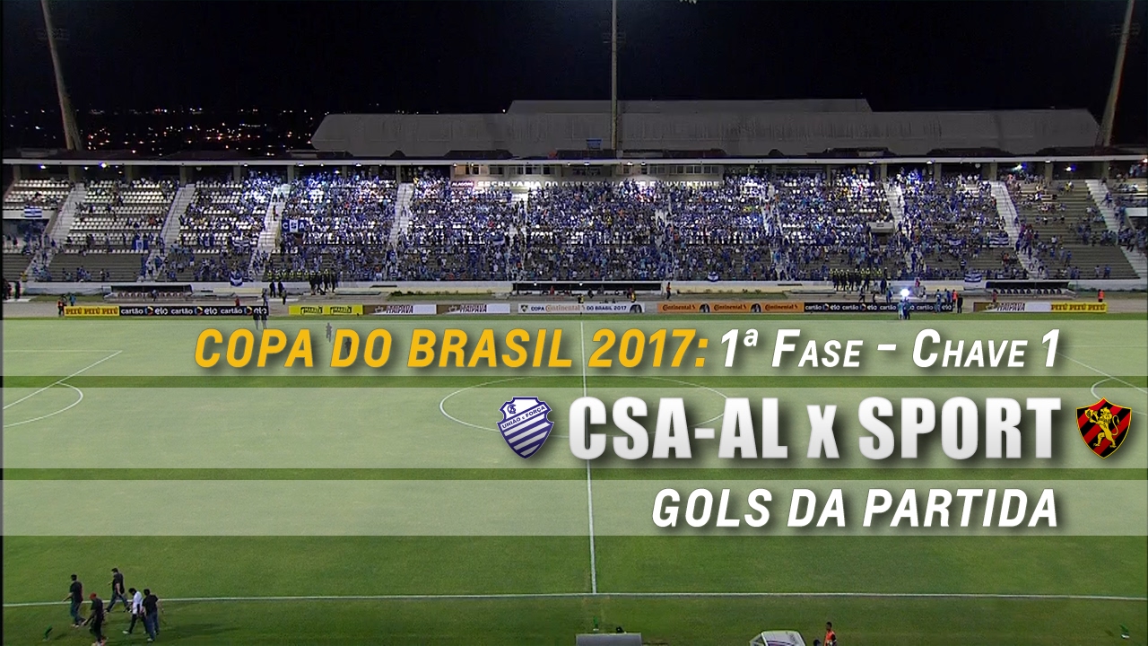 Gols de CSA 1 x 4 Sport pela Copa do Brasil 2017