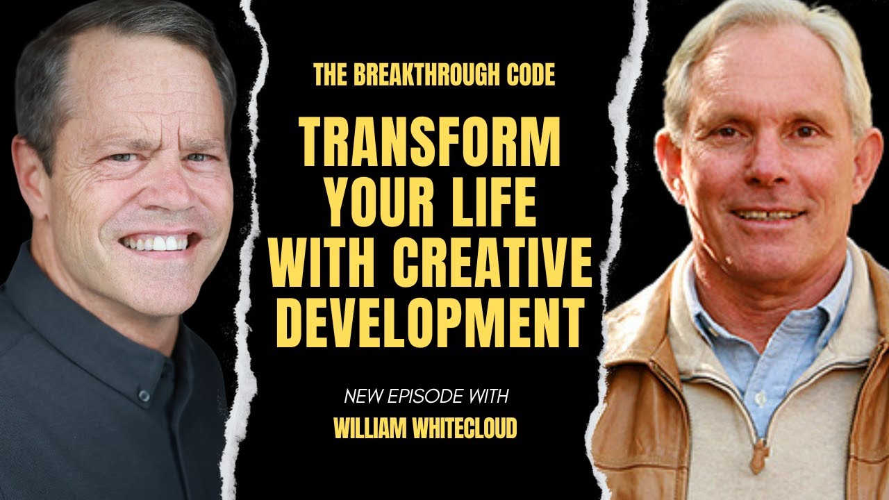 TBC EP 25 | Transform Your Life with Creative Development with William Whitecloud