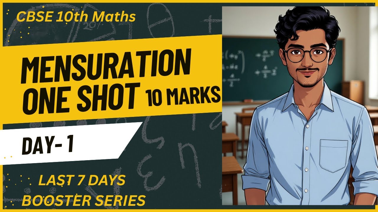 Class 10th MENSURATION One Shot 🔥Maths Chapter 12 | One Day One Chapter | Concept & important PYQ