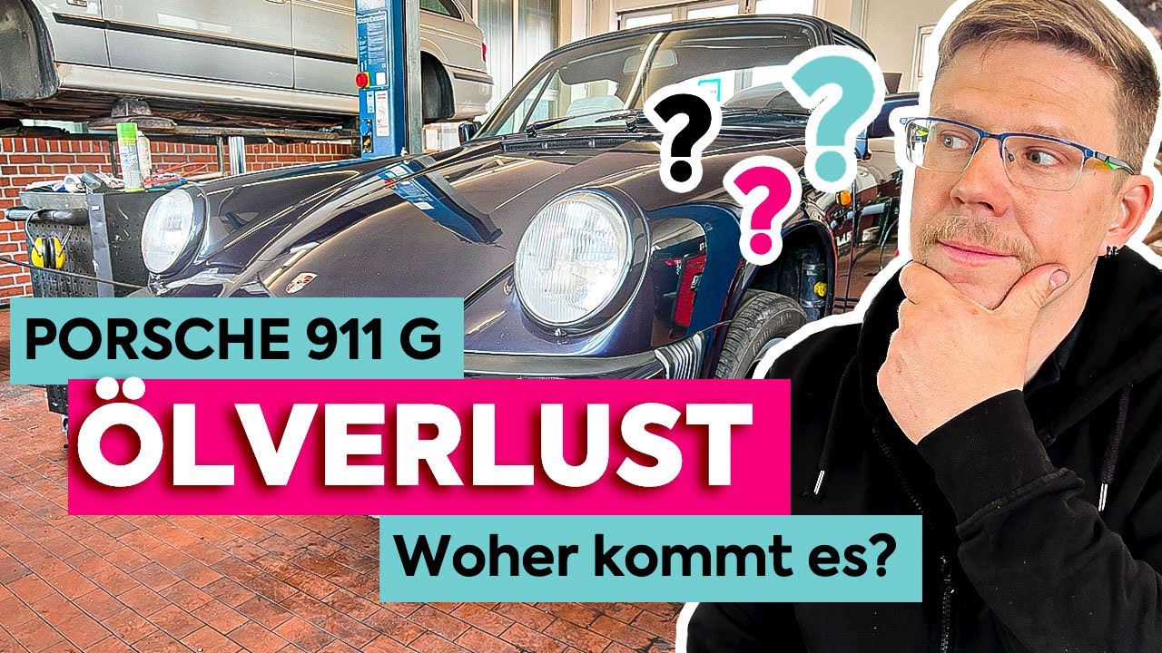 PORSCHE 911 G-Modell - Woher der Ölverlust? - Probefahrt und Motorausbau