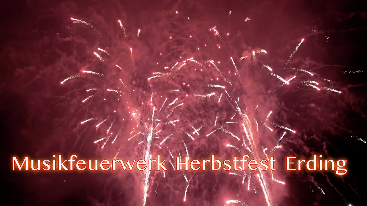 Musikfeuerwerk Herbstfest Erding 4K