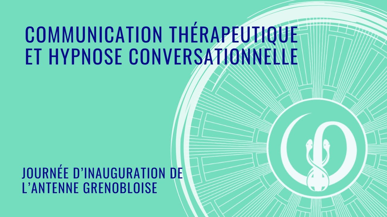 Communication thérapeutique et hypnose conversationnelle.