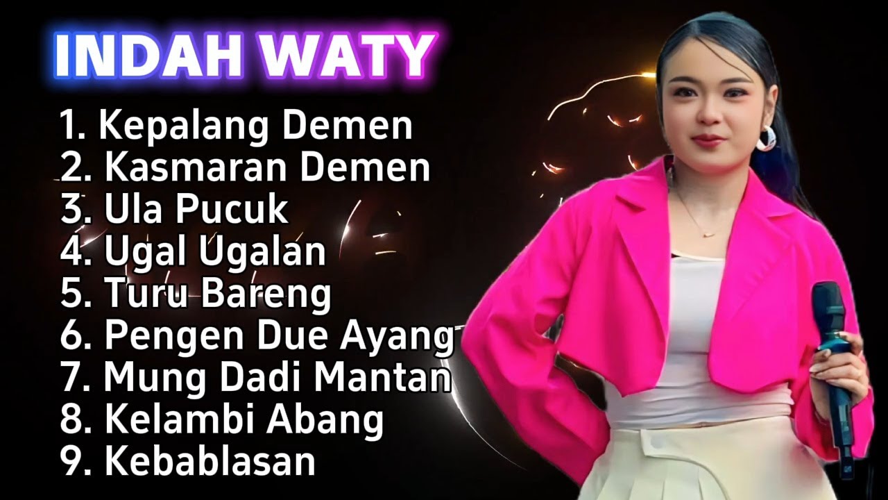 INDAH WATY FULL ALBUM 2026 - KEPALANG DEMEN - ULA PUCUK