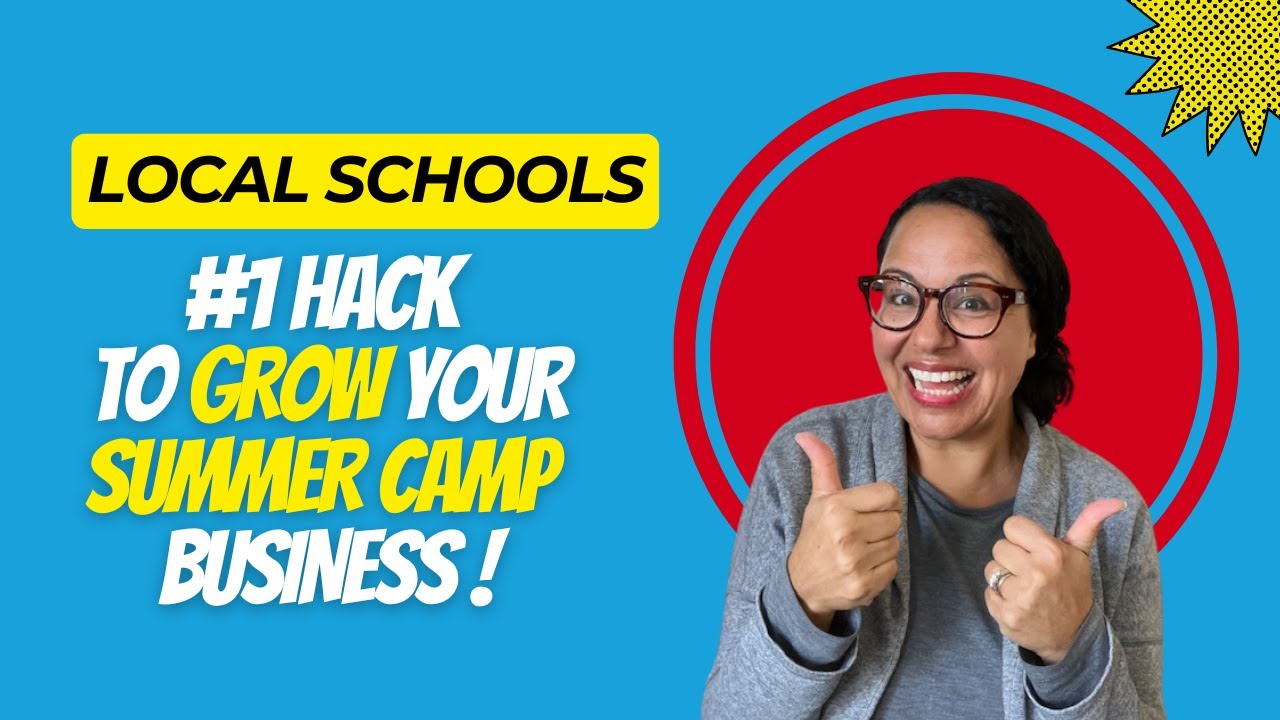 GROW Your Summer Camp Business By Targeting Local Schools