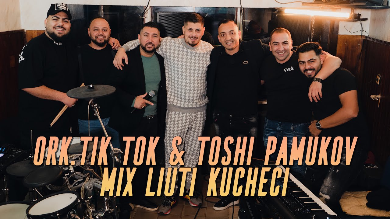 Ork. Tik Tok & Toshi Pamukov - Live MIX Liuti Kucheci (2023/2024)