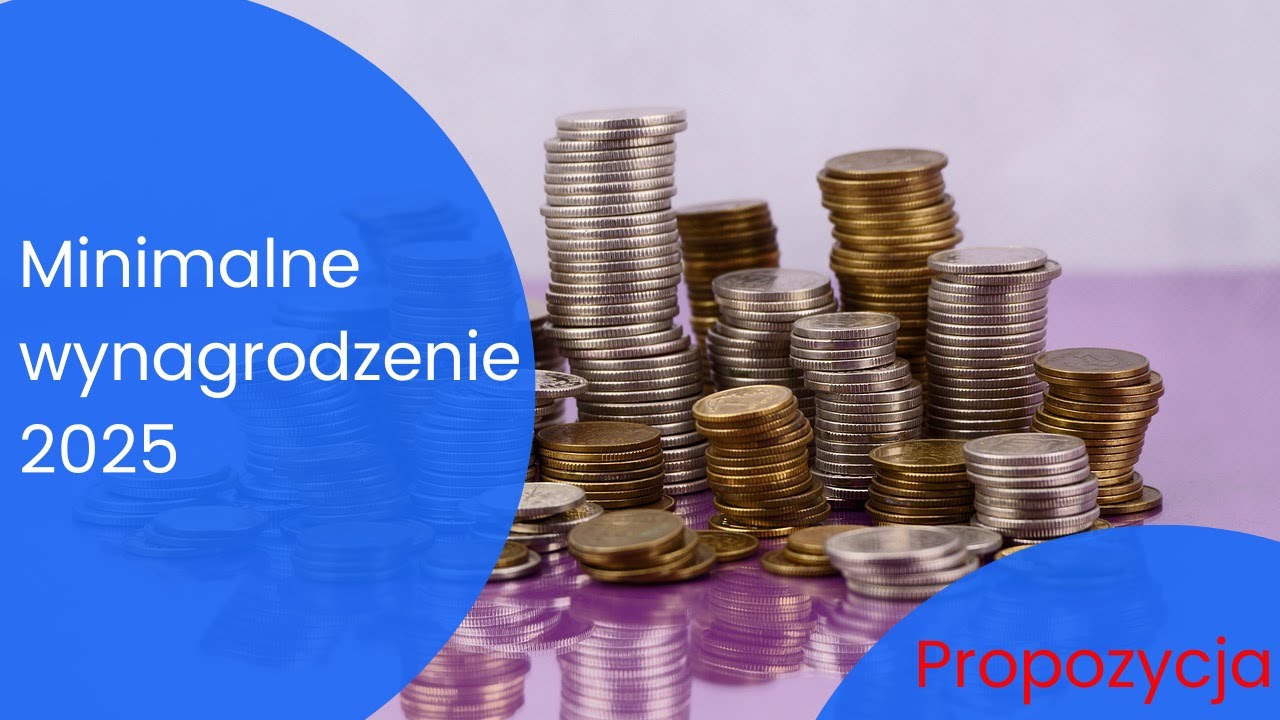 Minimalne wynagrodzenie 2025 - propozycja