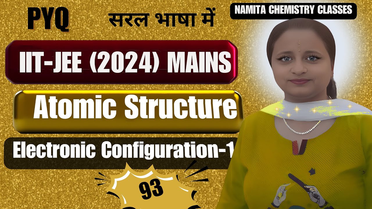 Electronic Configuration- 1 |Atomic structure| Chapter Wise PYQ JEE main(2024) | SOLVED| Chemistry