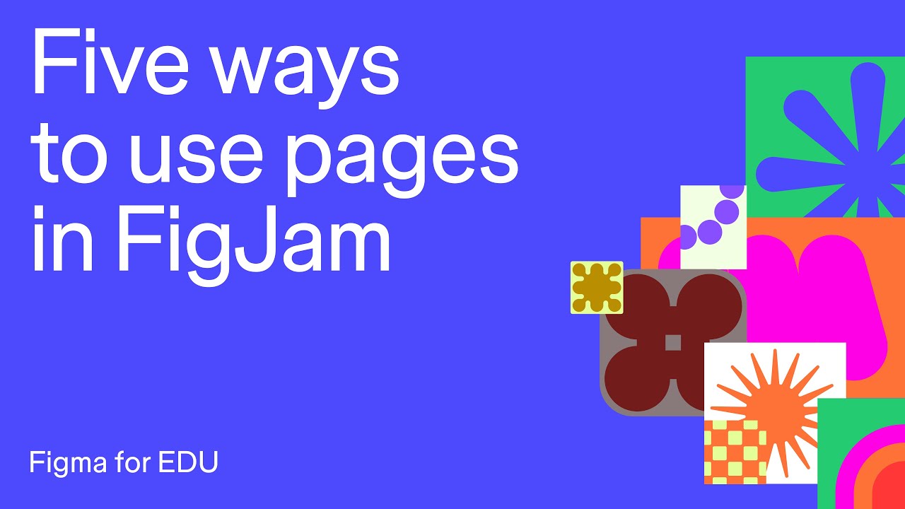 Figma for Edu: Five ways to use pages in FigJam