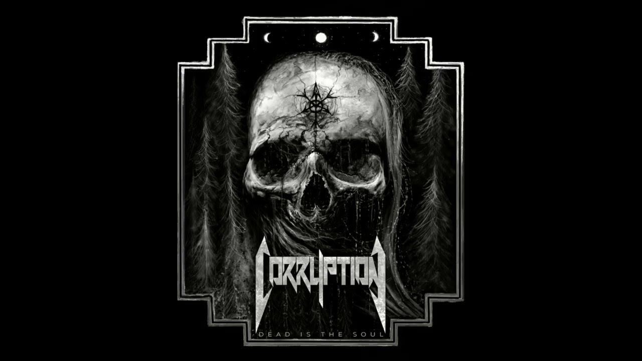 Corruption - Dead Is The Soul (EP, 2022)