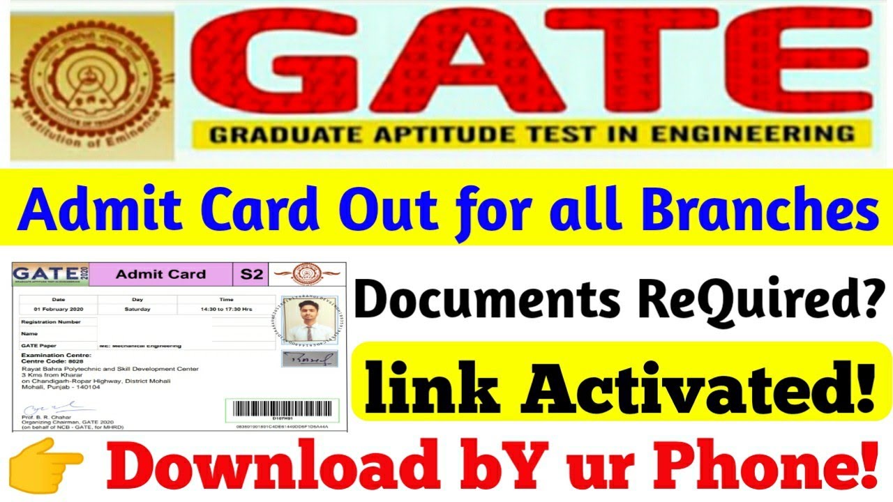 GATE 2020 Admit Card Out for all Branches Download Mobile se & Documents ReQuired.