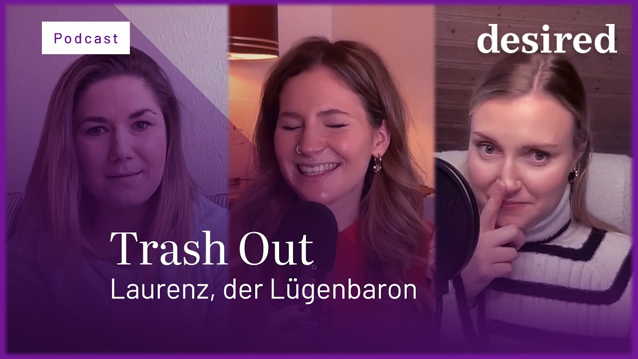 Trash Out - Laurenz, der Lügenbaron: Wer schläft hier eigentlich mit wem?