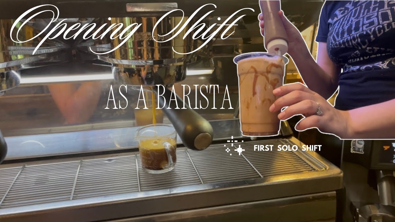 what my first solo shift as a barista was like (opening shift)  