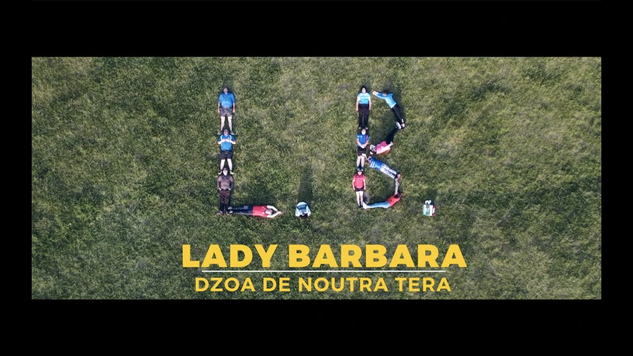 Dzoa de noutra tera | Lady Barbara (Official Video)