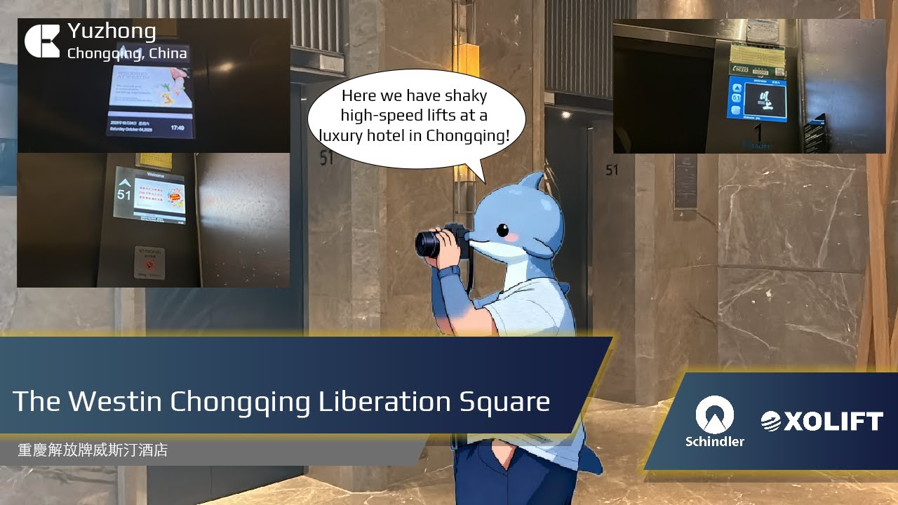 [🇨🇳] 2x Schindler and 1x XOLIFT Lifts - The Westin Chongqing Liberation Square