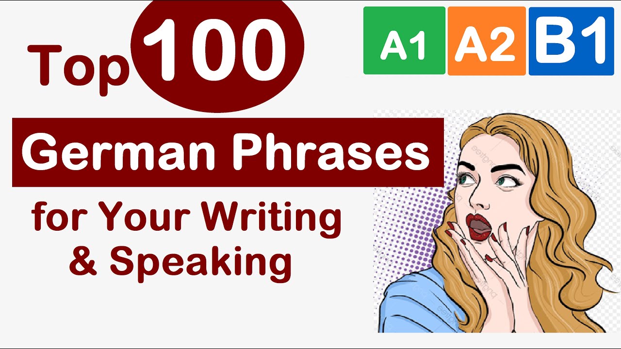 100 German Phrases for Your Speaking & Writing | Desi Learn German