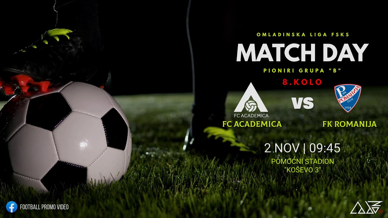 ⚽  FC ACADEMICA  🆚  FK ROMANIJA 6️⃣:1️⃣ | OMLADINSKA LIGA FSKS | PIONIRI GRUPA 