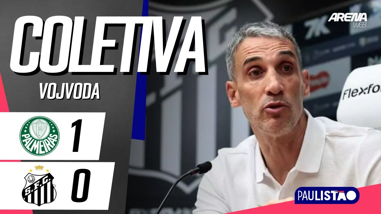 COLETIVA VOJVODA | COM IMAGENS | Palmeiras 1 x 0 Santos - Paulist&atilde;o 2026