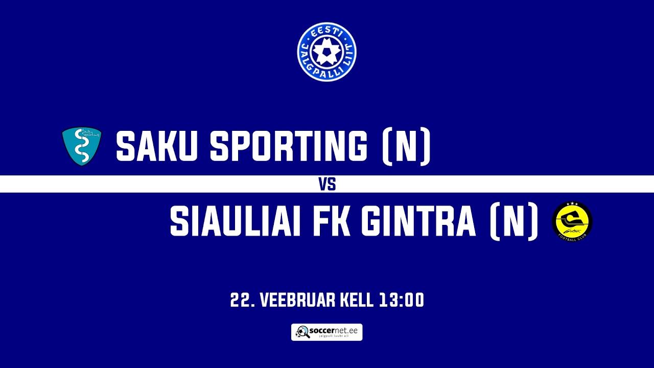Saku Sporting (N) - Siauliai FK Gintra (N), Naiste Balti liiga 1. voor