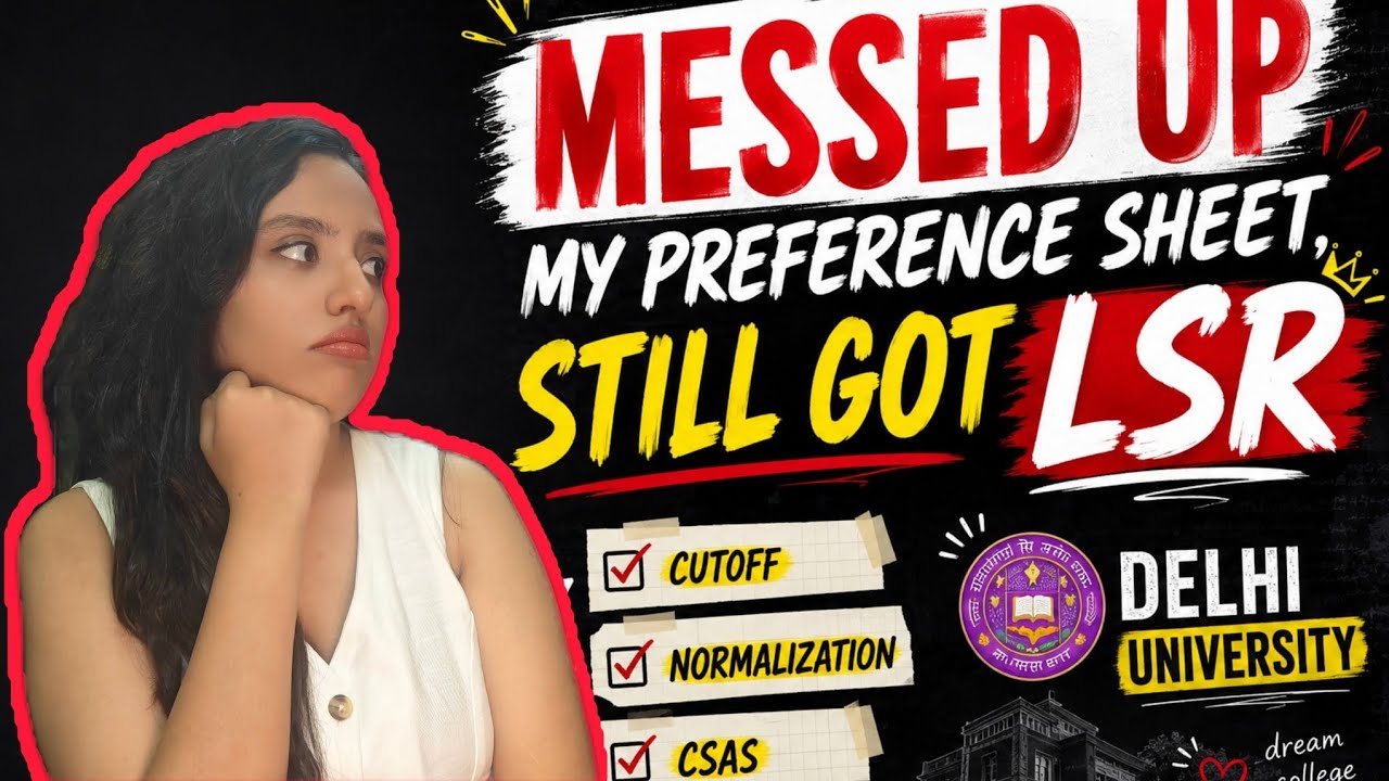 Biggest DU Admission MISTAKES to avoid🚨| Sample Preference Sheet, Normalization, CSAS