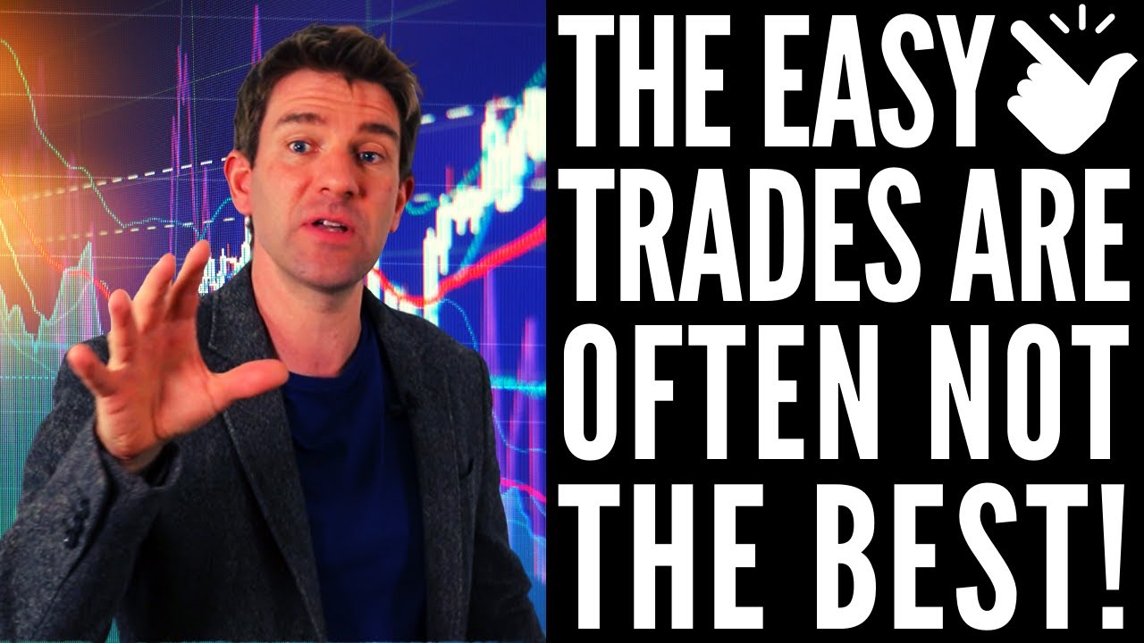 The Best Trades Are The Hardest 😬 Easy Trades Often Not the Best! 😶