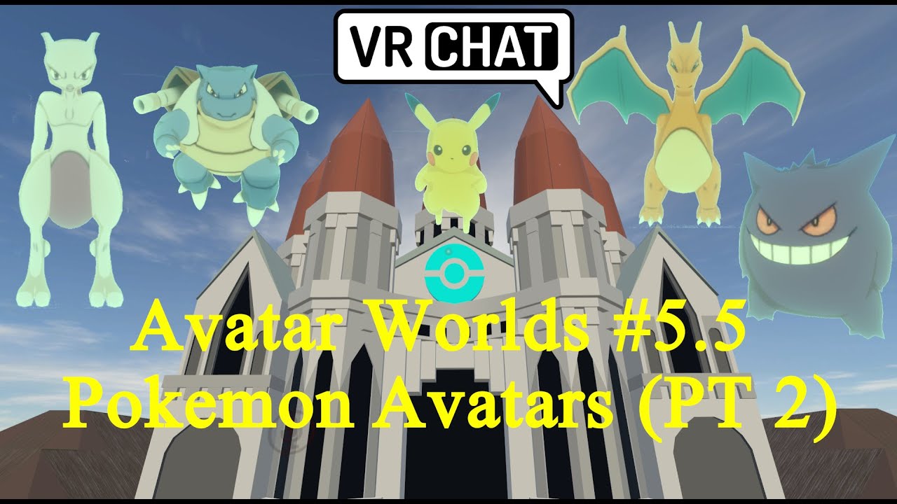 VRChat Avatar World #5.5: Pokemon Avatars For Quest 2 / PCVR 🌟 STILL CATCHING THEM ALL! 🌟