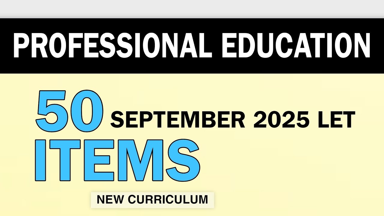 Professional Education | SEPTEMBER 2025 LET