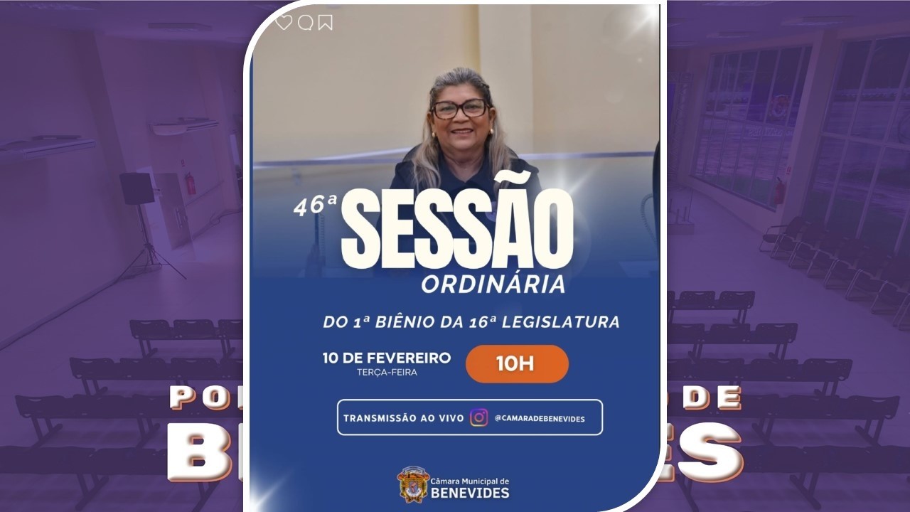 46ª SESSÃO ORDINÁRIA DO 1º BIÊNIO DA 16ª LEGISLATURA - 10/02/2026
