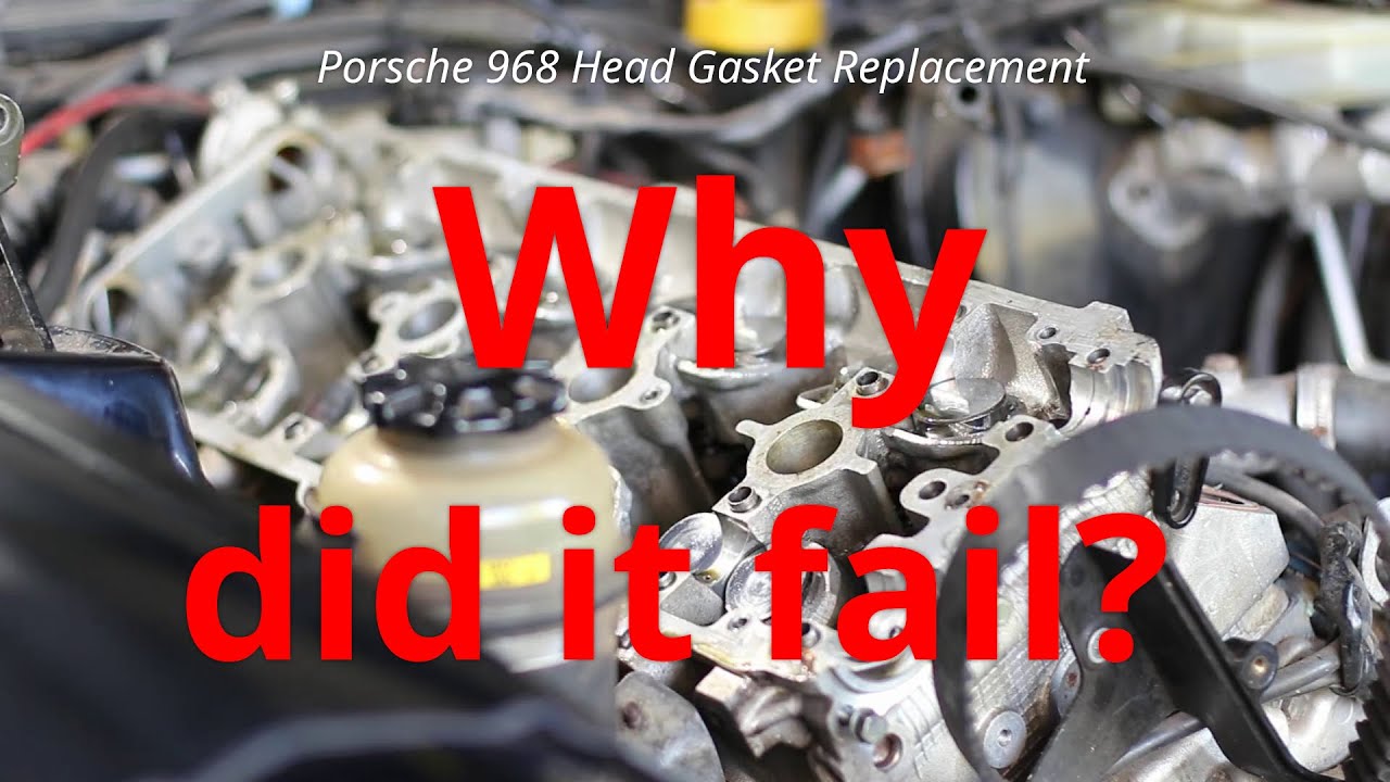 Porsche 968 - Why did the headgasket fail?