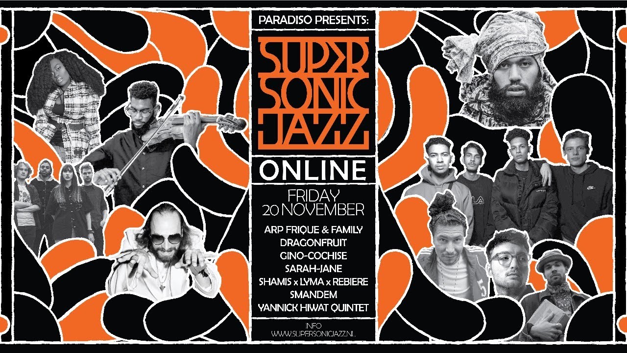 SUPER-SONIC JAZZ - ONLINE FESTIVAL 2020 // Live from Paradiso Amsterdam
