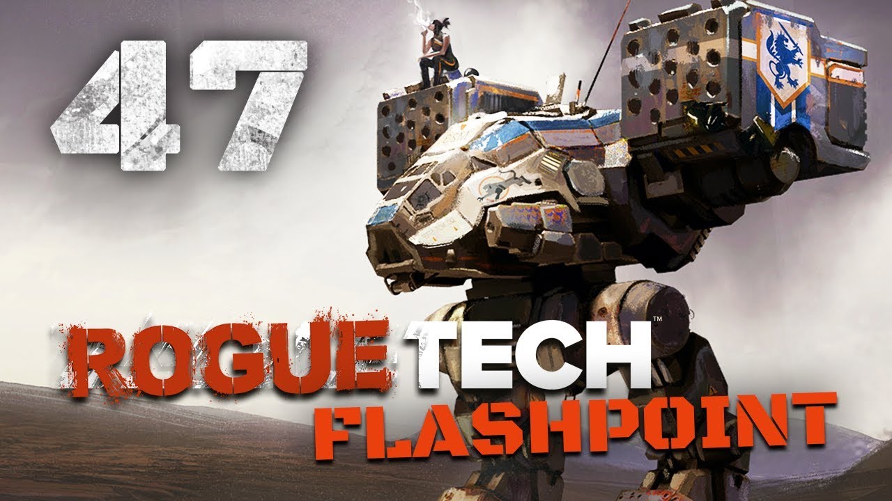 Proper Flashpoint Challenge - Roguetech / Battletech Flashpoint DLC Career Mode Playthrough #47