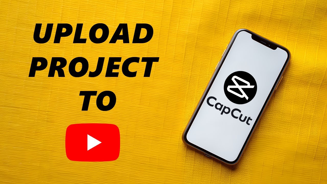 How To Upload From CapCut To YouTube