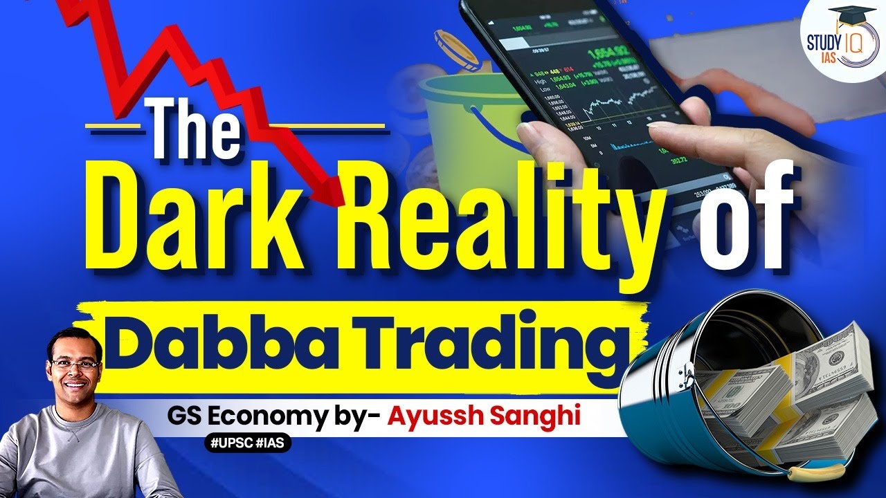 Dabba Trading: The Illicit Practice Threatening India's Financial System | UPSC | StudyIQ IAS