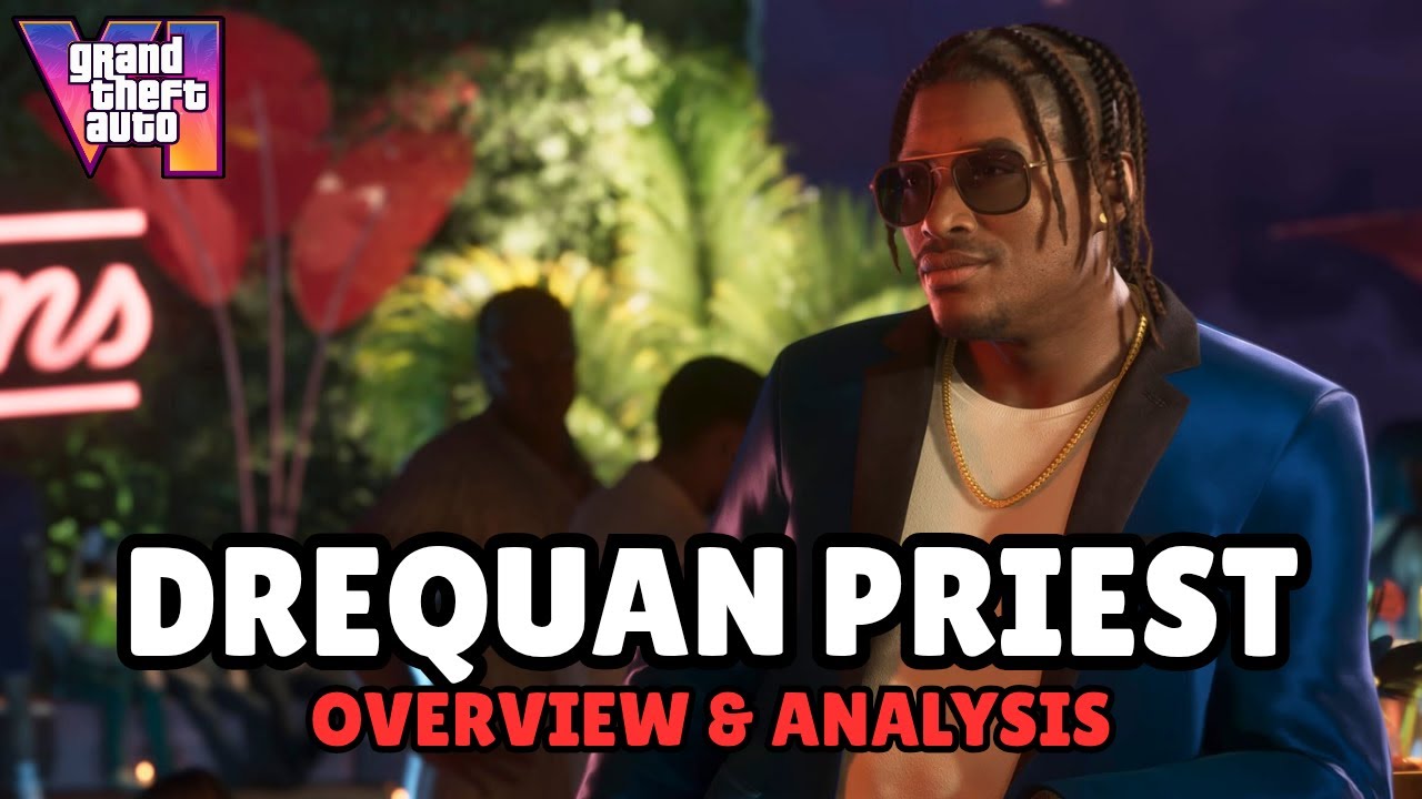 GTA 6 - DreQuan Priest: Overview & Analysis