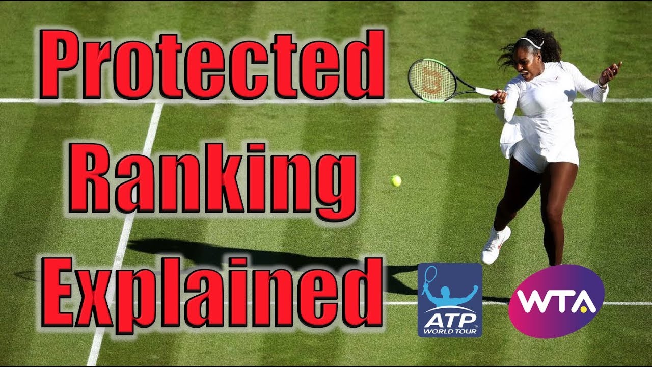 What is a Protected Ranking in Tennis?