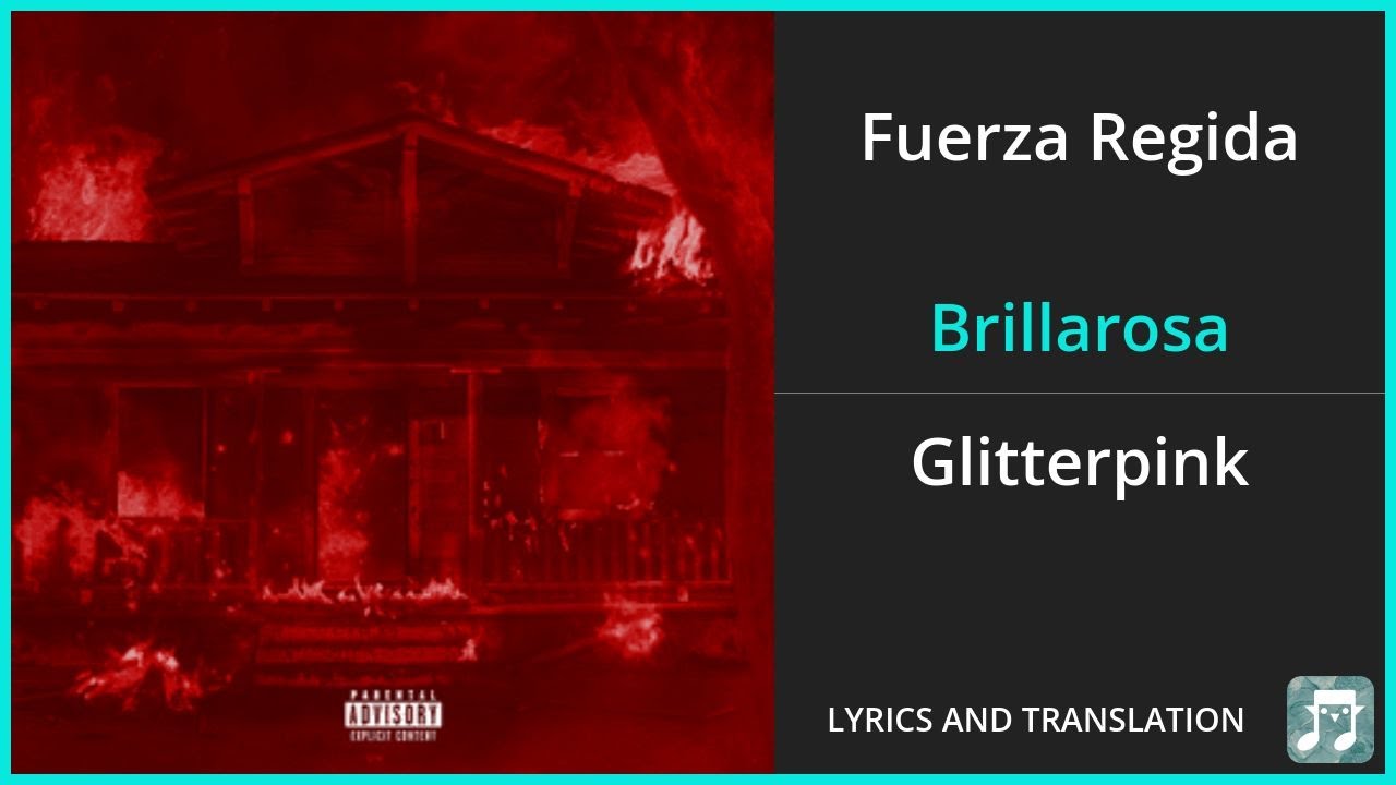 Fuerza Regida - Brillarosa Lyrics English Translation - Spanish and English Dual Lyrics