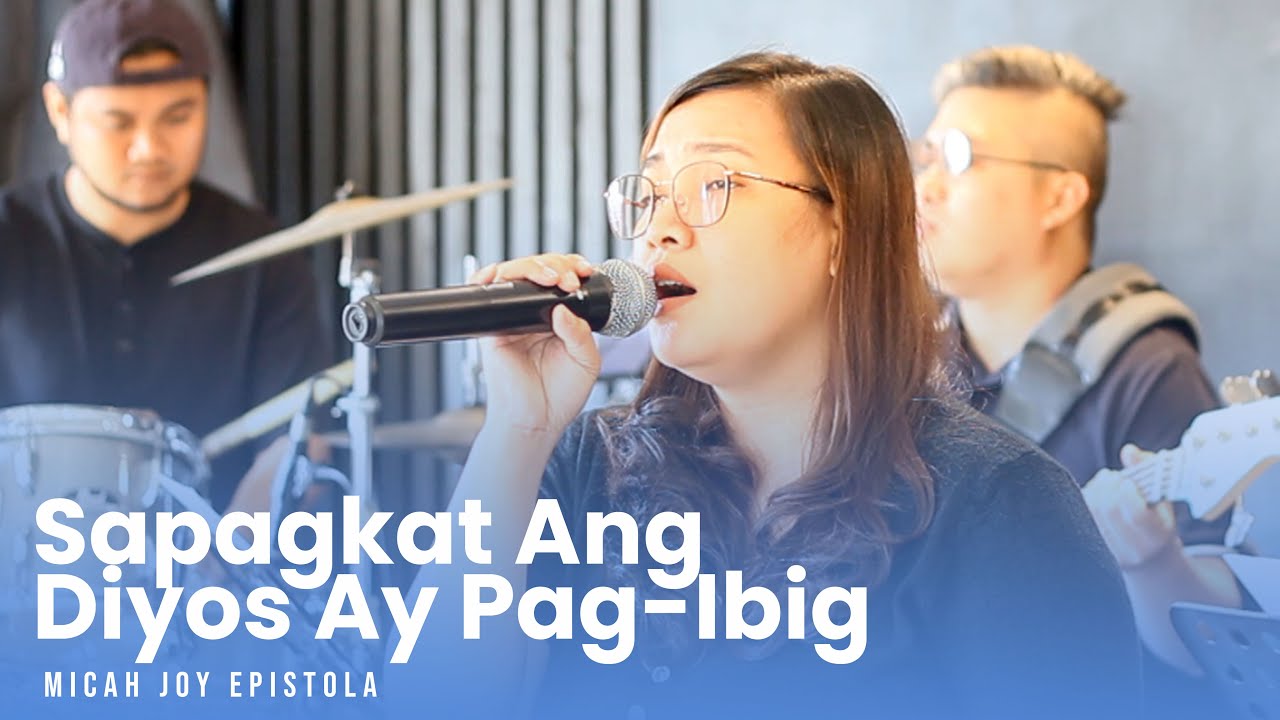 Sapagkat Ang Diyos Ay Pag-Ibig | Micah Joy Epistola | Power Worship Ph