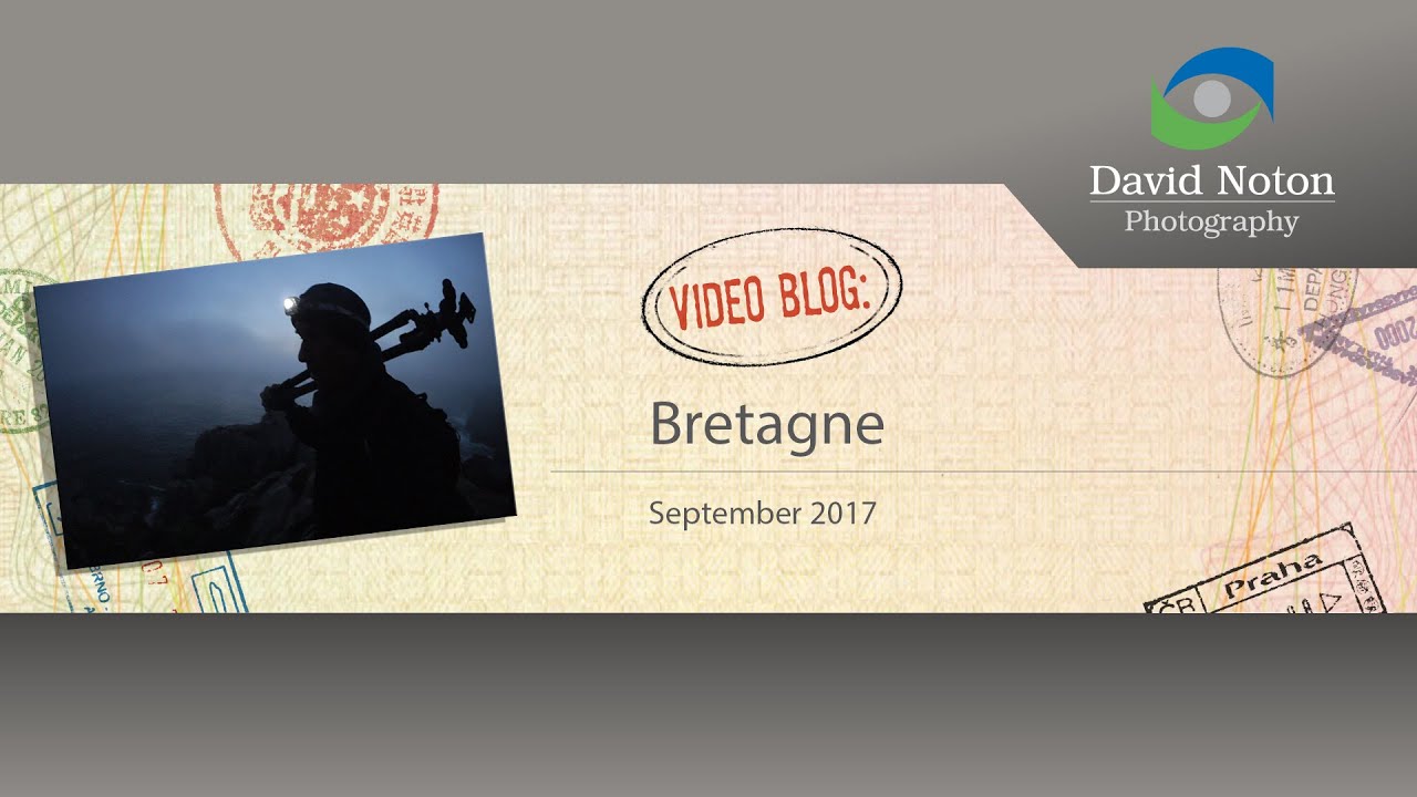 David Noton Photography: Video Blog, Issue 71 - Bretagne
