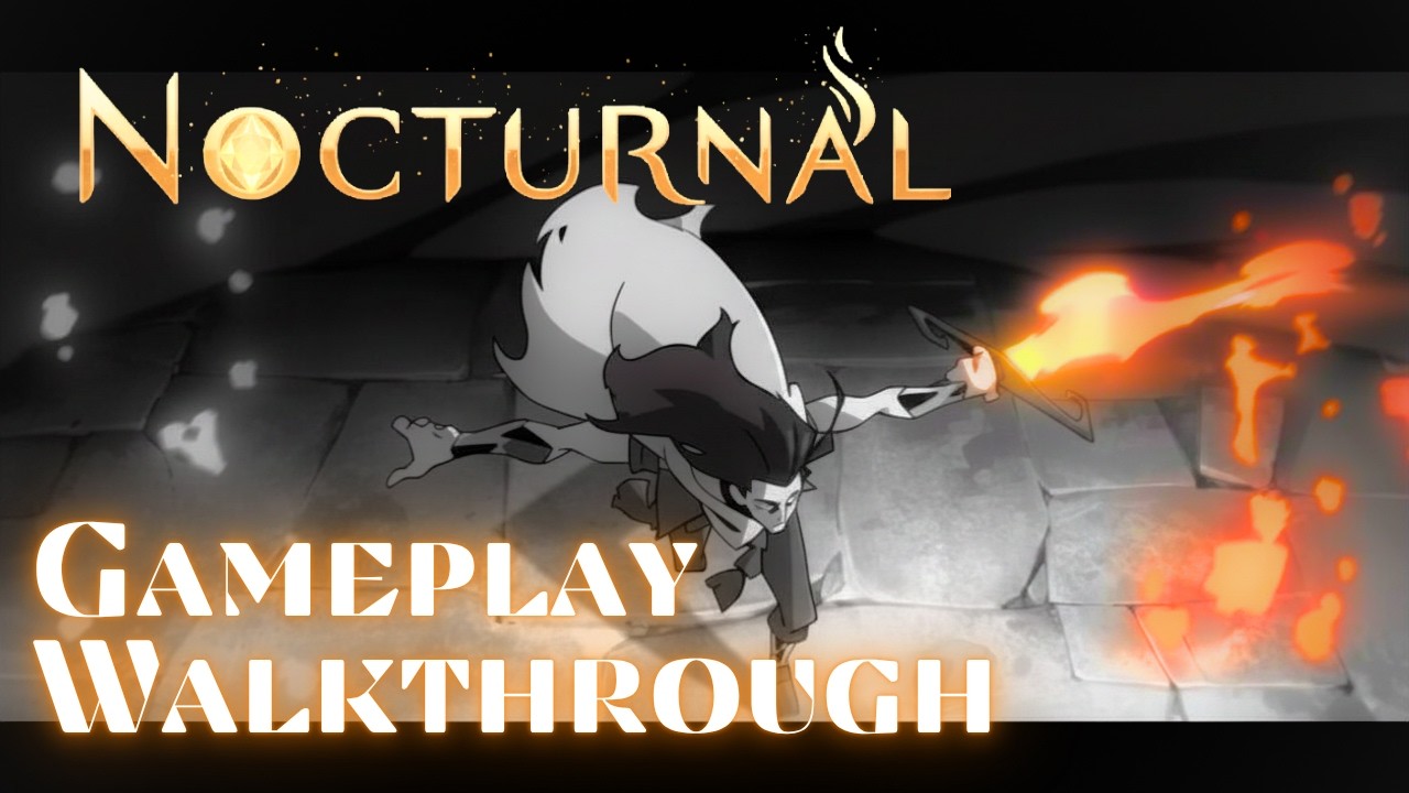 Nocturnal Gameplay Walkthrough