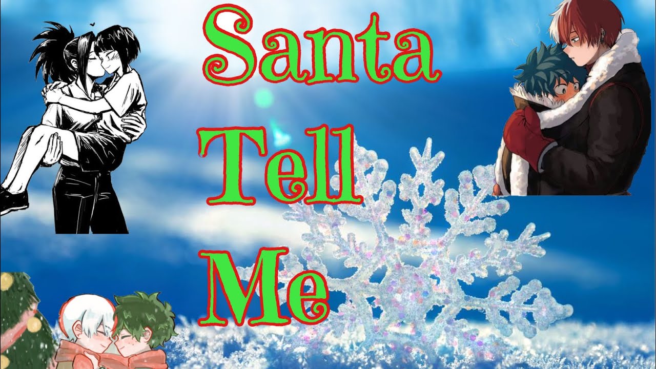 MHA lyric prank Santa tell me