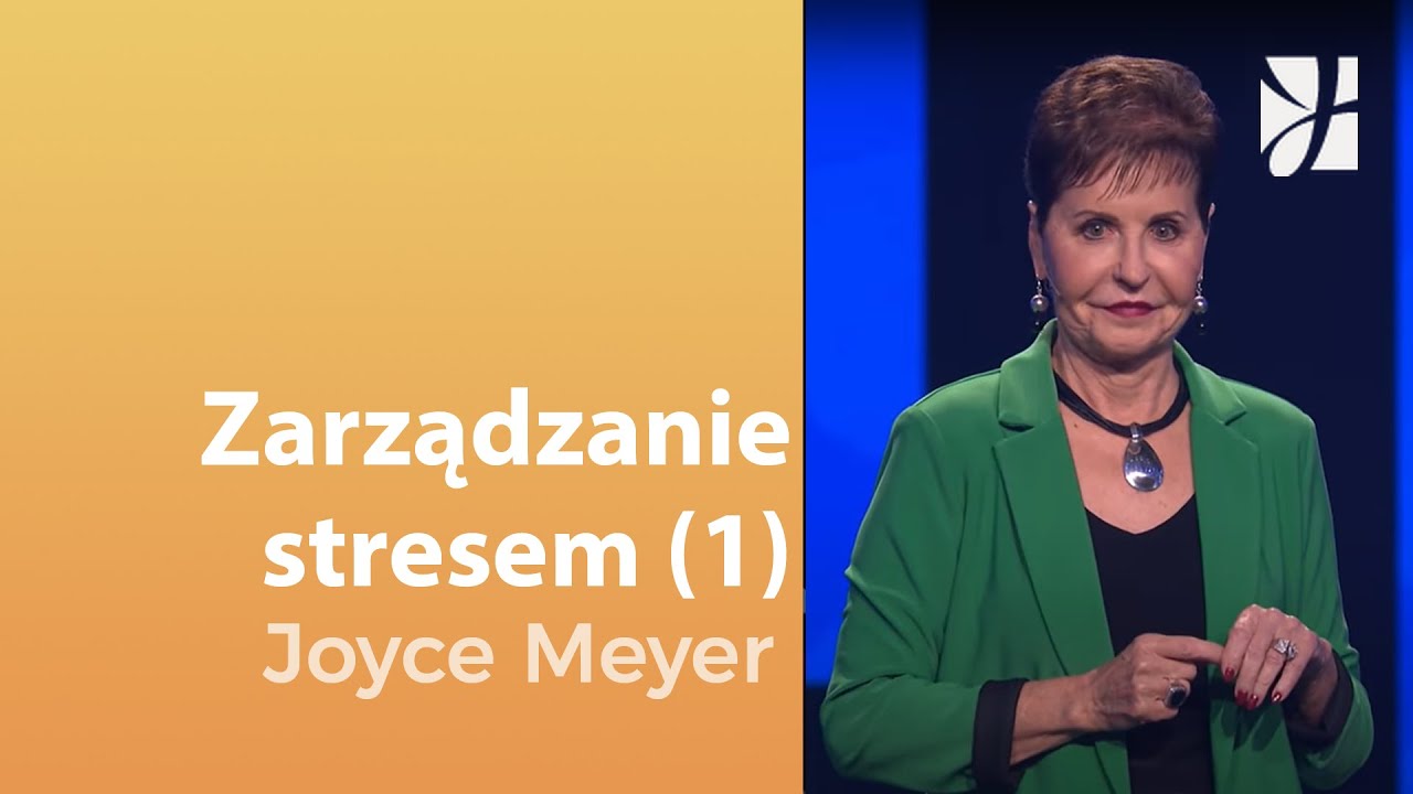 Zarządzanie stresem (1) | Joyce Meyer | Uzdrowienie duszy