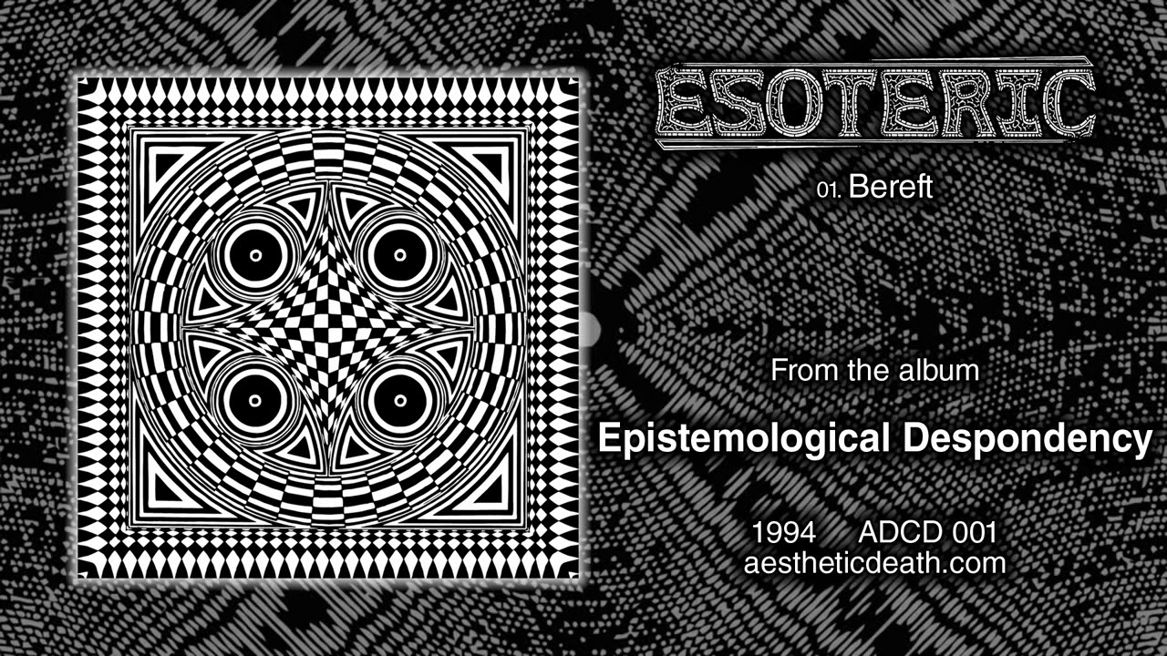 Esoteric - Epistemological Despondency