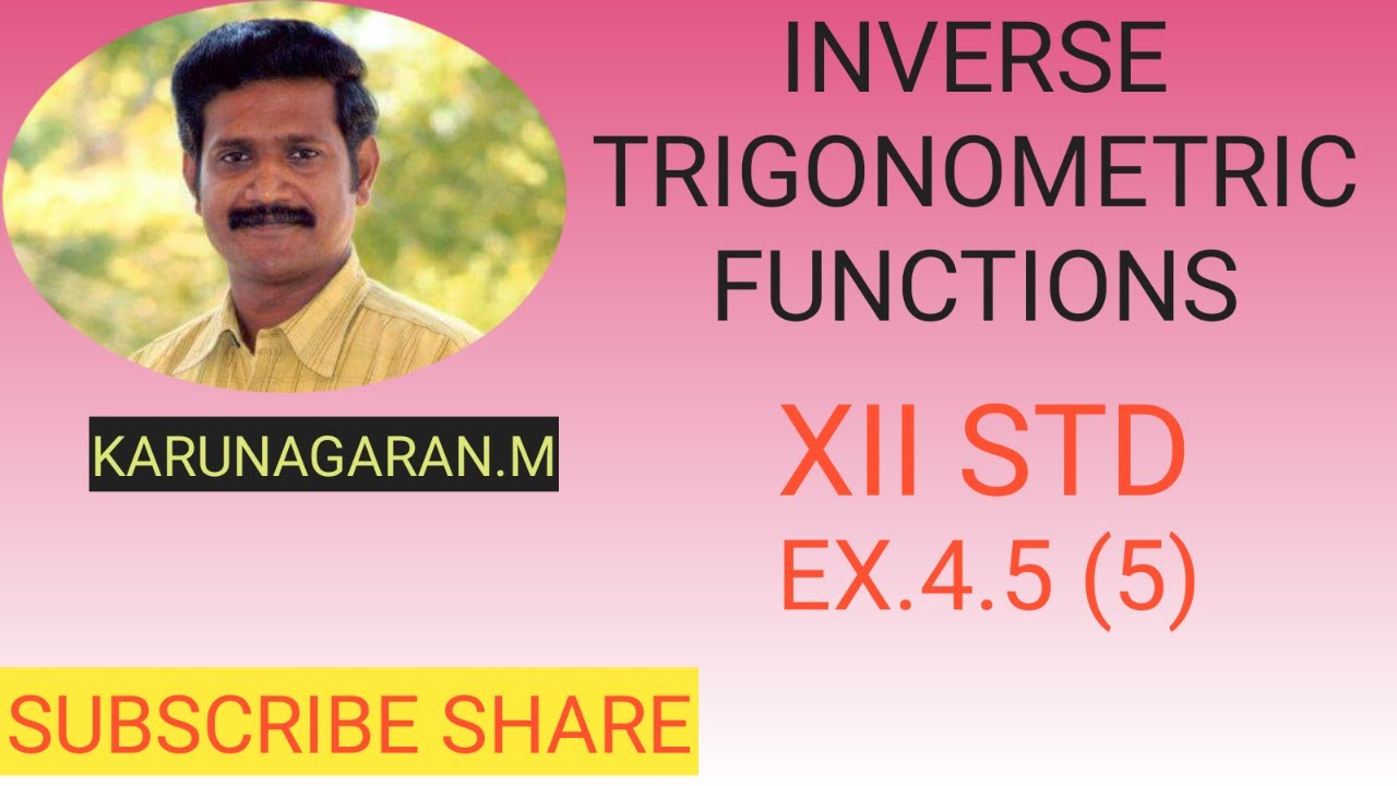 XII std Ex.4.5(5) INVERSE TRIGONOMETRIC FUNCTIONS ( tan inverse)